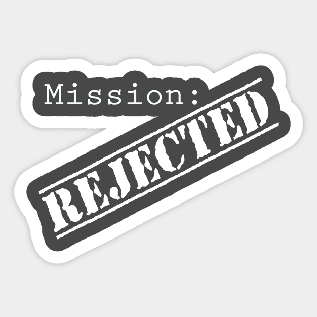 Mission: Rejected Title Splash (White) Sticker by Mission Rejected